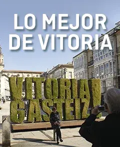 Lo mejor de Vitoria-Gasteiz